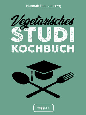 cover image of Vegetarisches Studi-Kochbuch